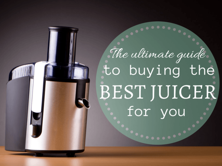The ultimate guide to buying the best juicer on the market for you