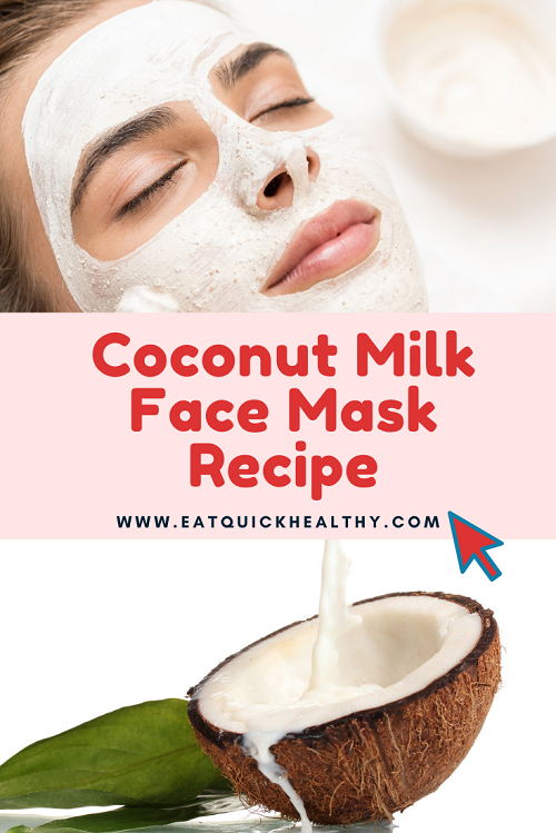 Best Ever Coconut Milk Face Mask For Glowing Skin - Eat Quick Healthy