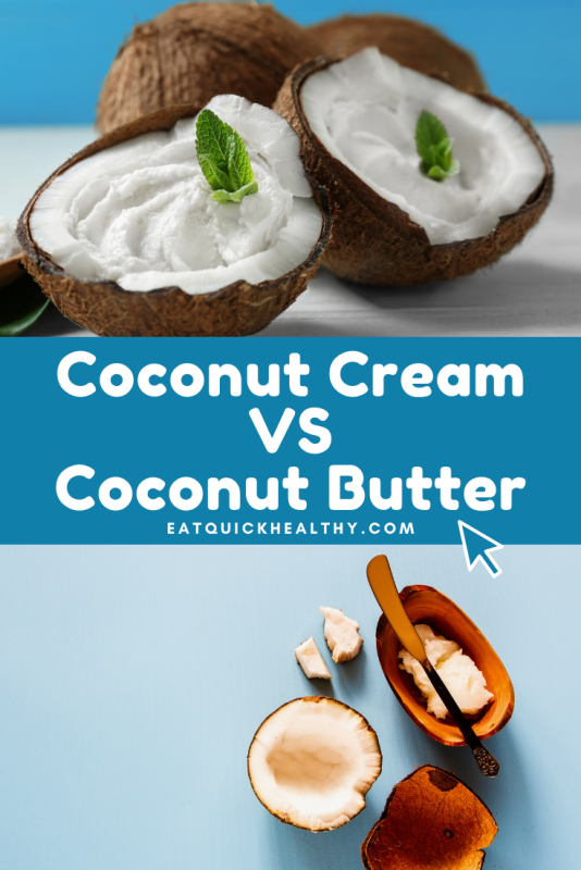 Coconut Cream Vs Coconut Butter