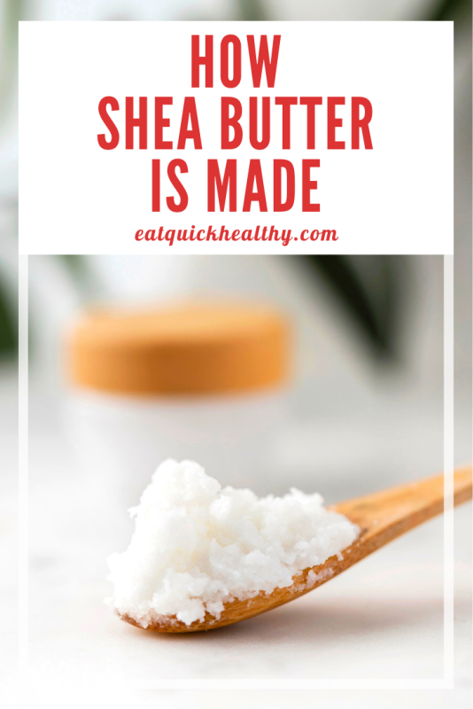 Exactly How Is Shea Butter Made