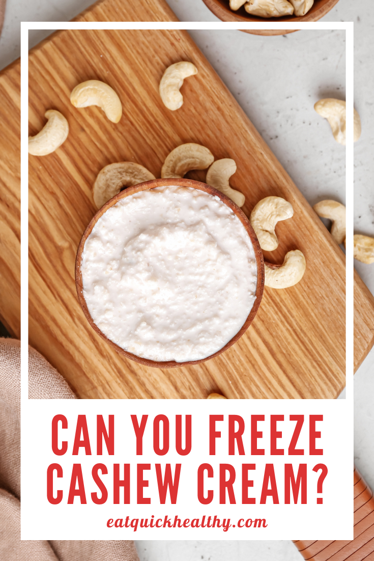 Can You Freeze Cashew Cream? This Is How!