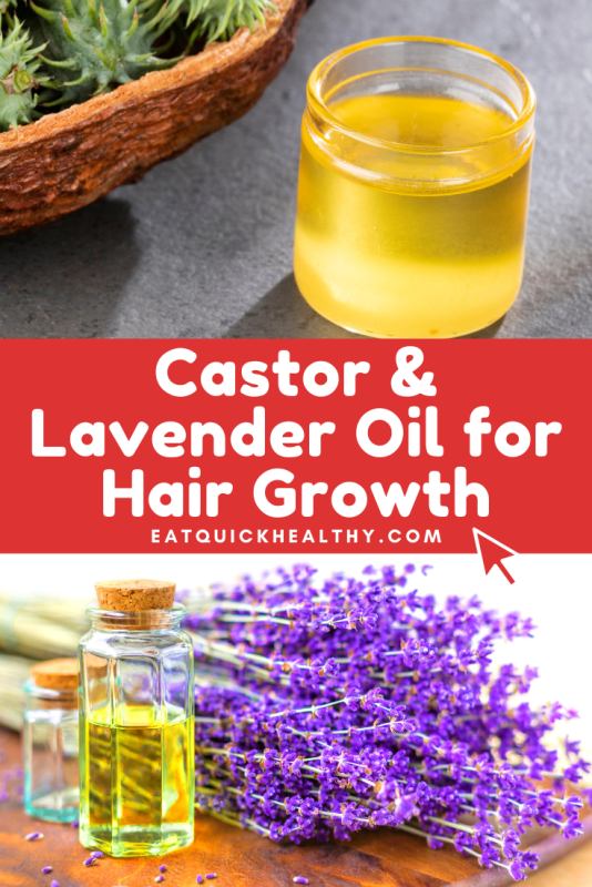How To Use Castor Oil And Lavender Oil For Hair Growth [Full Guide] - Eat  Quick Healthy